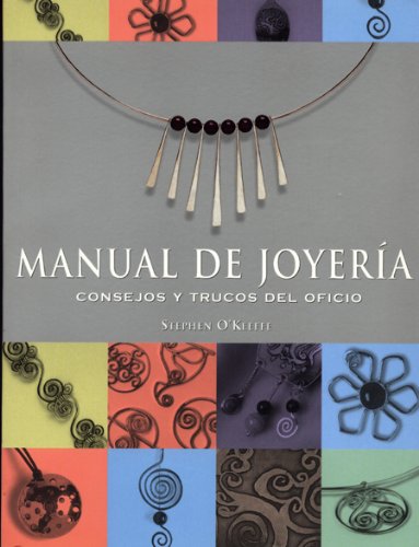 Consejos y trucos del oficio : manual de joyeria