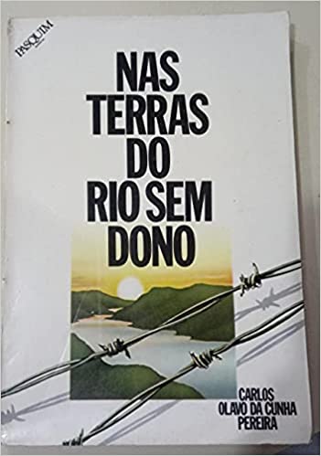 Nas terras do rio sem dono