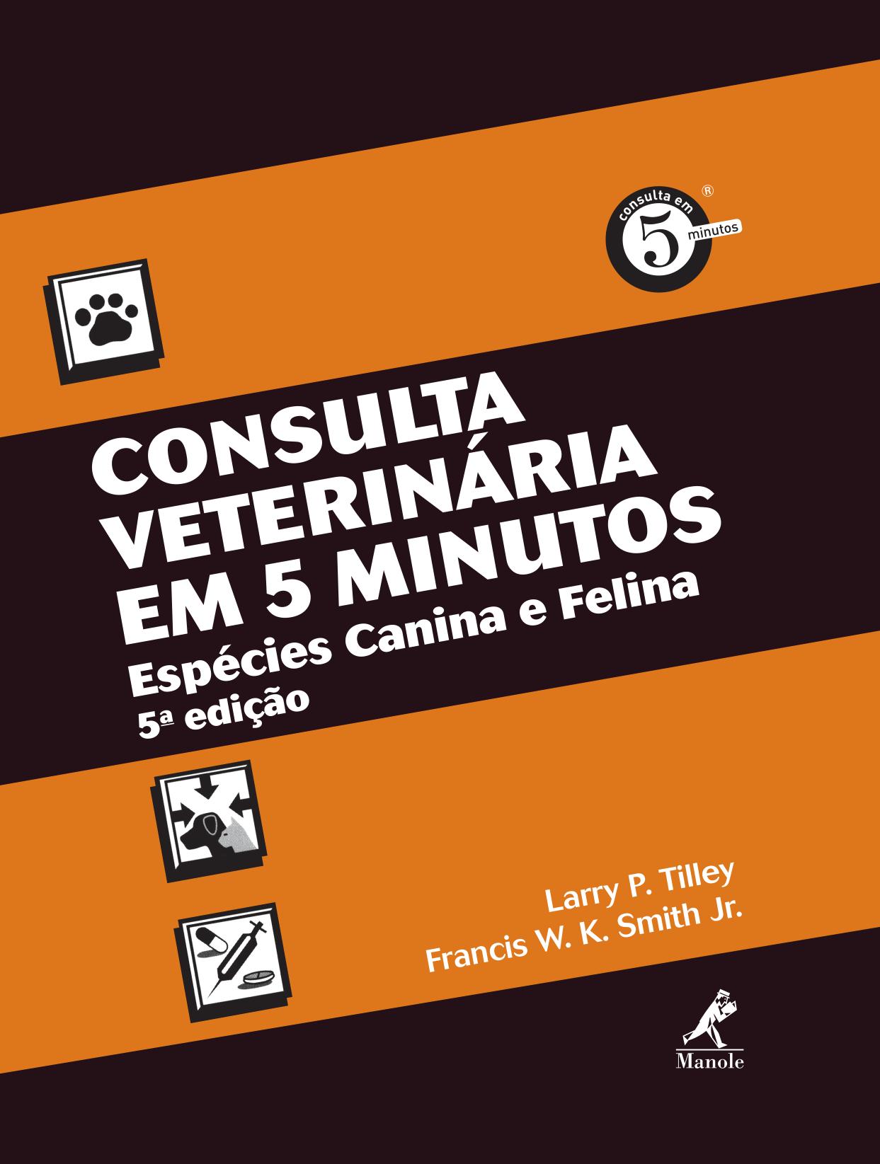 Consulta Veterinaria em 5 Minutos: Especies Canina e Felina