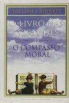 O Livro Das Virtudes II O Compasso Moral