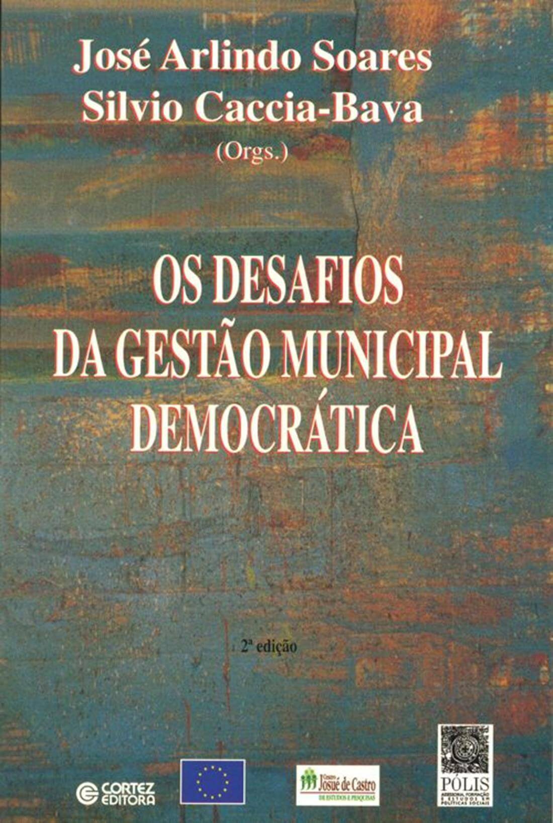 OS Desafios Da Gest~ao Municipal Democratica