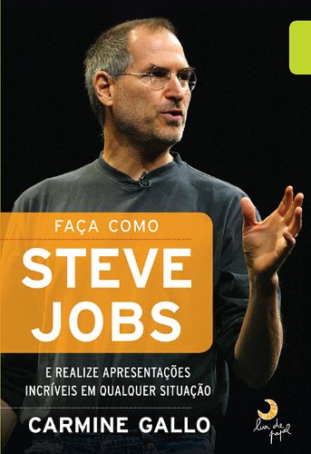 Faça como Steve Jobs e realize apresentações incríveis em qualquer situação