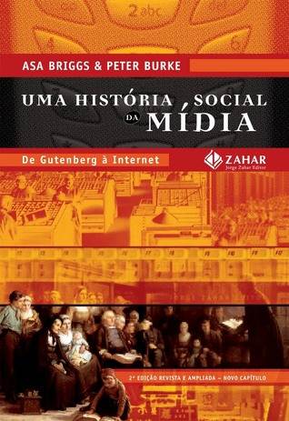 Uma História Social da Mídia