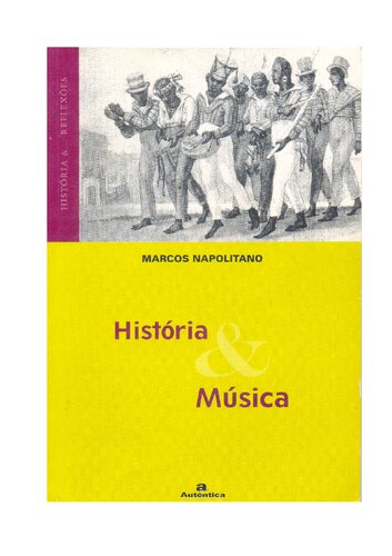 História & música : história cultural da música popular