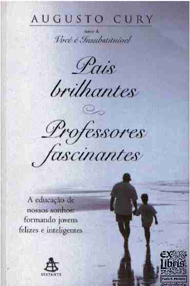 Pais Brilhantes, Professores Fascinantes