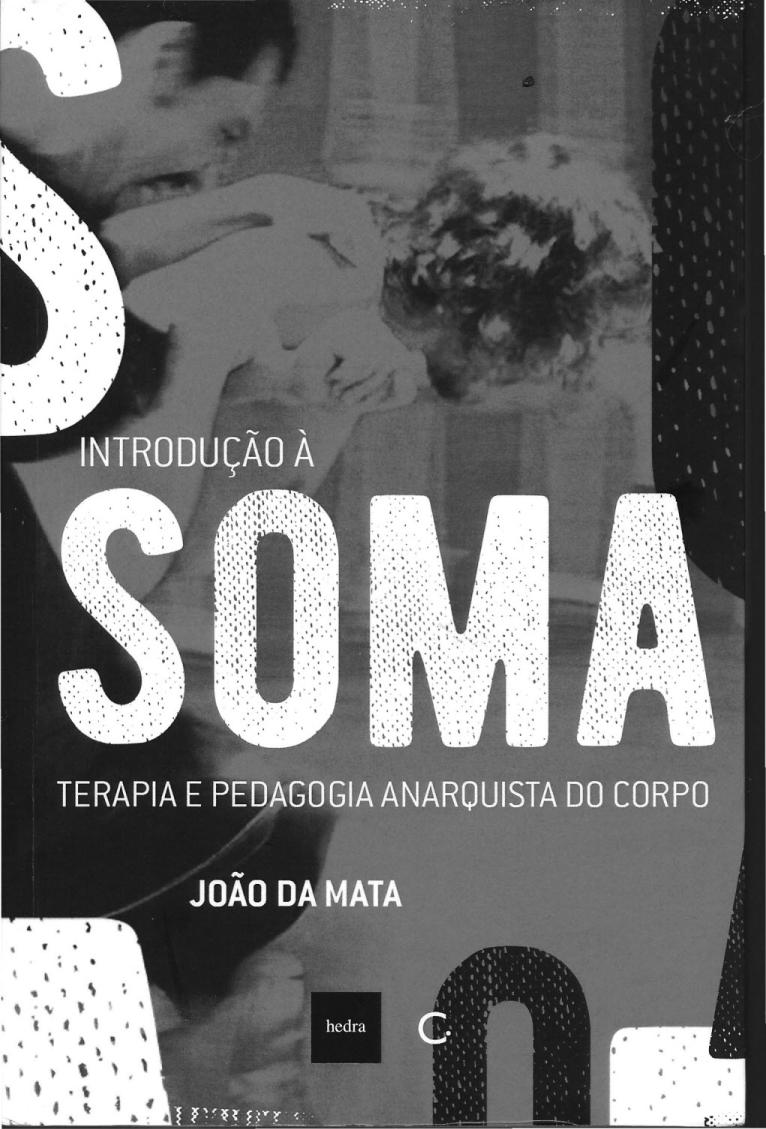 Introdução à Soma: Terapia e pedagogia anarquista do corpo