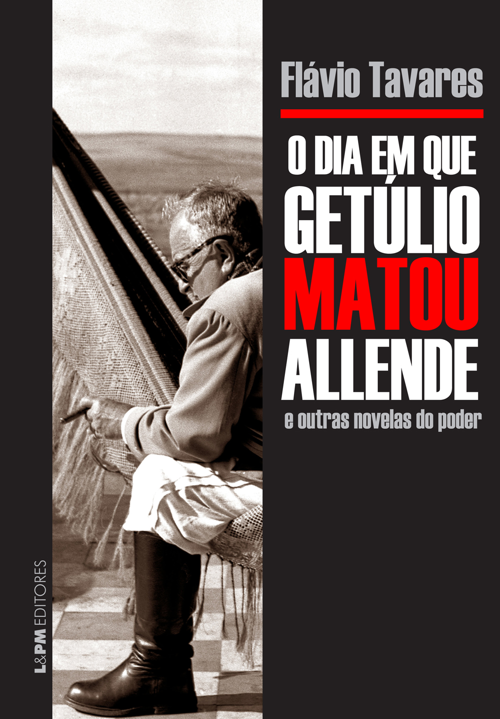 O dia em que Getúlio matou Allende e outras novelas do poder