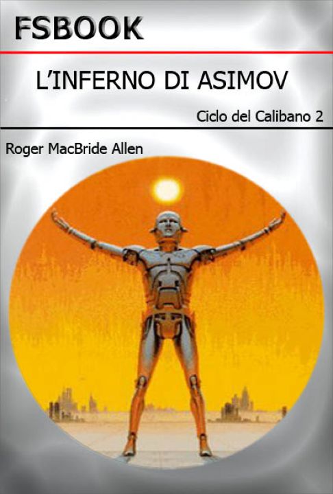 L' inferno di Asimov