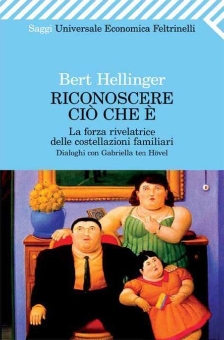 Riconoscere ciò che è. La forza rivelatrice delle costellazioni familiari