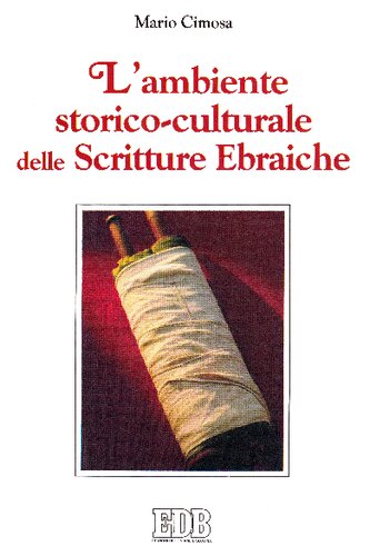 L'ambiente storico-culturale delle Scritture Ebraiche