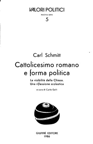 Cattolicesimo romano e forma politica. La visibilità della Chiesa. Una riflessione scolastica