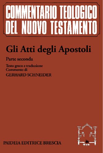 Gli atti degli Apostoli : testo greco e traduzione