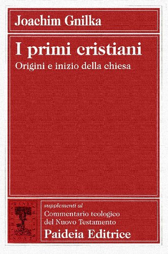 I primi cristiani : origini e inizio della chiesa