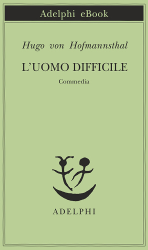 L'uomo difficile. Commedia