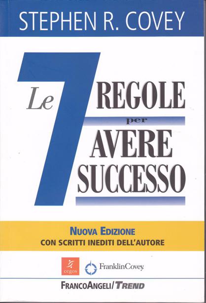 Le 7 regole per avere successo