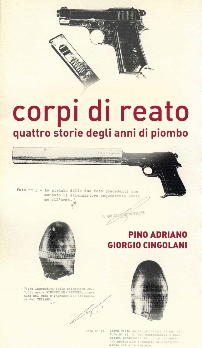 Corpi di reato : quattro storie degli anni di piombo