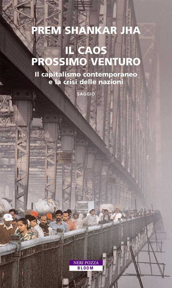 Il caos prossimo venturo. Il capitalismo contemporaneo e la crisi delle nazioni