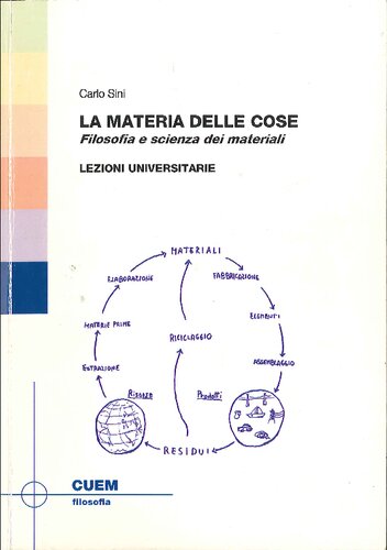 La materia delle cose. Filosofia e scienza dei materiali. Lezioni universitarie