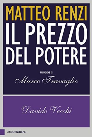 Matteo Renzi. Il prezzo del potere