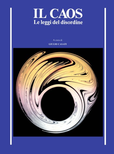 Il caos : le leggi del disordine