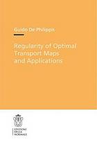 Regularity of Optimal Transport Maps and Applications