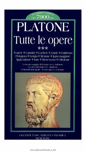 Teagete/­Carmide­/Lachete­/Liside­/Eutidemo­/Protagora­/Gorgia/Menone/Ippia I-II/Ione/Menesseno/Clitofonte (Le opere. Vol 3 )
