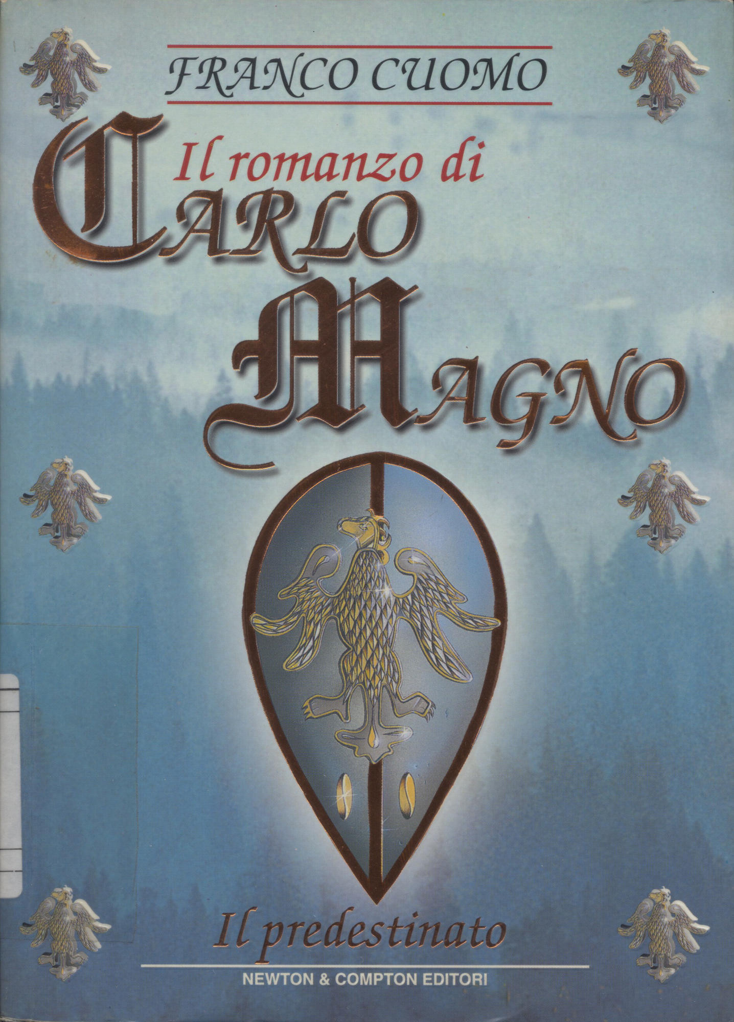 Il romanzo di Carlo Magno imperatore d'Europa