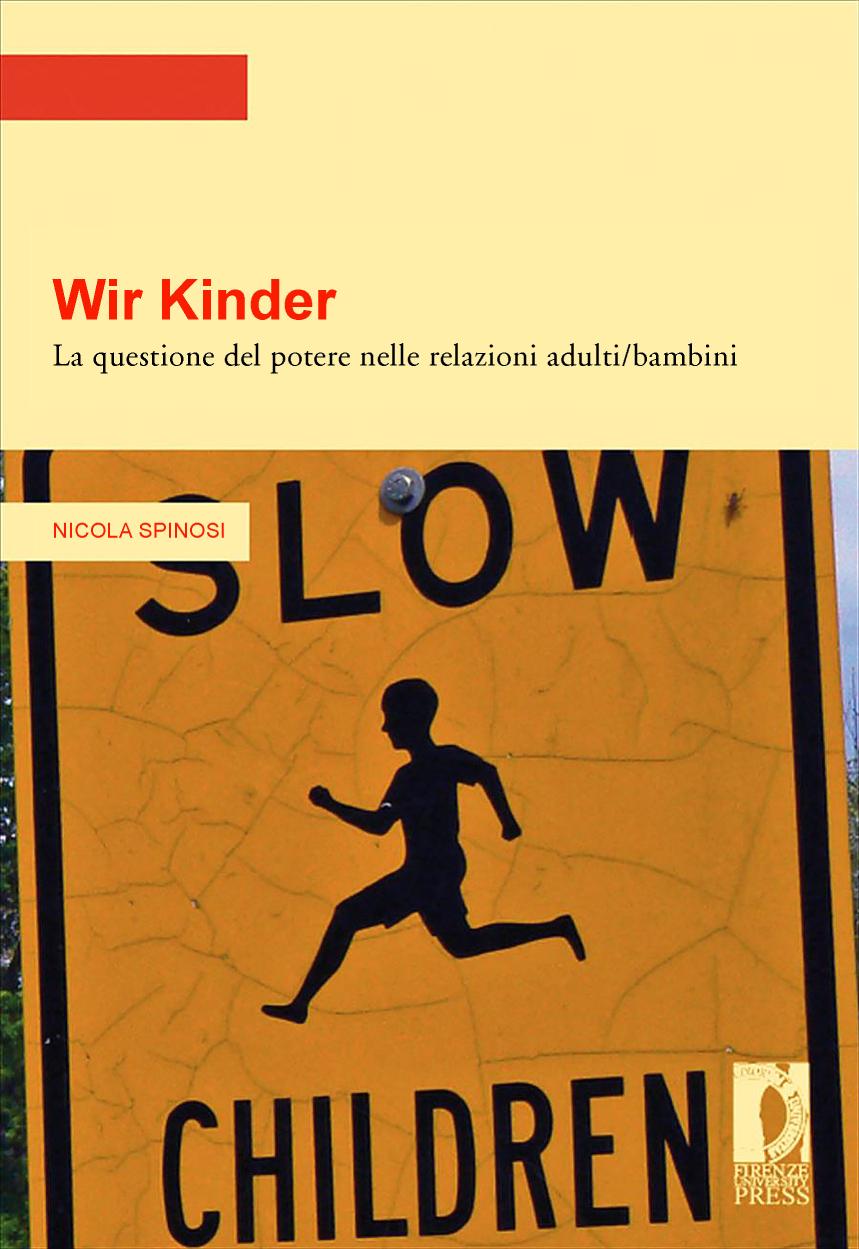 Wir Kinder: la questione del potere nelle relazioni adulti/ bambini