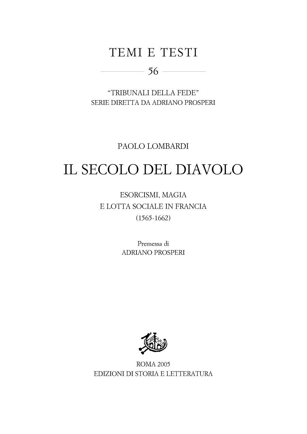 Il secolo del diavolo. Esorcismi, magia e lotta sociale in Francia (1565-1662)