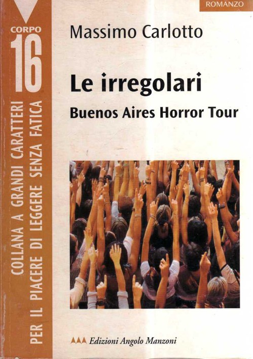 Le irregolari : Buenos Aires horror tour