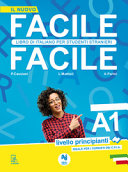 Facile facile A1. Libro di italiano per studenti stranieri. Livello principianti