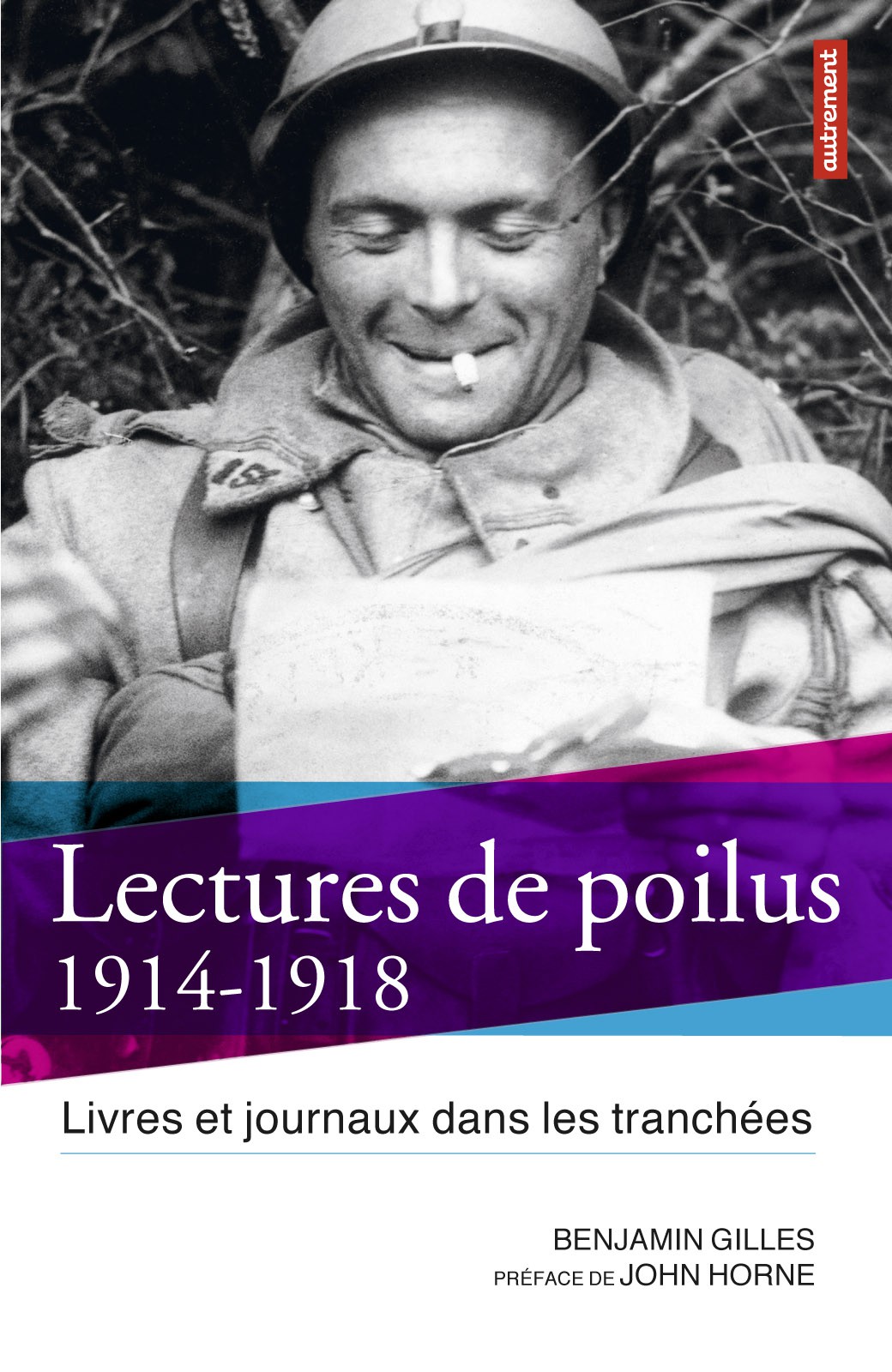 Lectures de poilus - Livres et journaux dans les tranchées