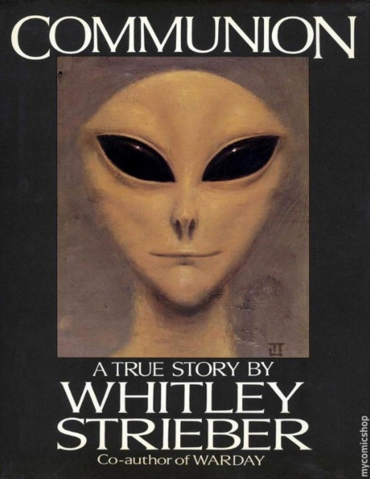 Whitley Strieber - Communion - 1 - Communion_ A True Story