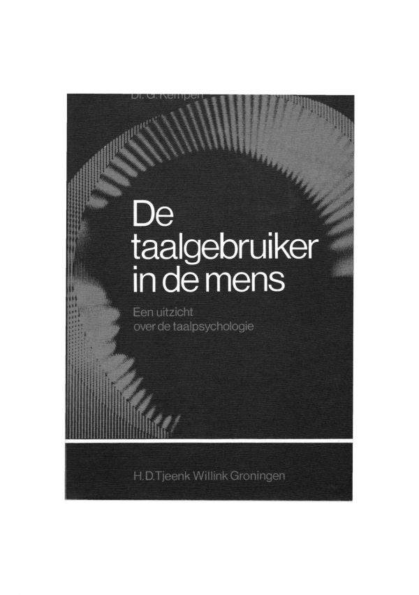 De taalgebruiker in de mens : een uitzicht over de taalpsychologie