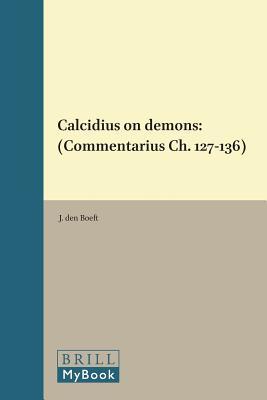 Calcidius On Demons (Commentarius Ch. 127 136) (Philosophia Antiqua)