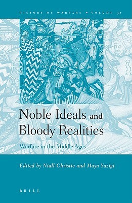 Noble Ideals and Bloody Realities