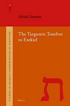 The Targumic Toseftot to Ezekiel