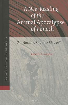 A New Reading of the &quot;Animal Apocalypse&quot; of 1 Enoch