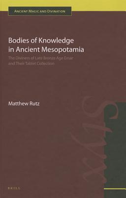 Bodies of Knowledge in Ancient Mesopotamia