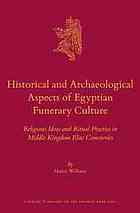 Historical and Archaeological Aspects of Egyptian Funerary Culture