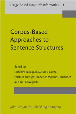 Corpus Based Approaches To Sentence Structures (Usage Based Lingustic Informatics)