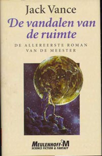 De vandalen van de ruimte