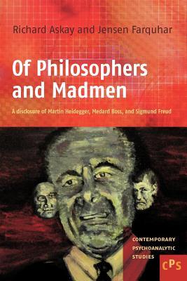 Of Philosophers and Madmen