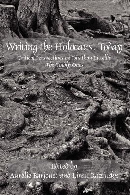 Writing the Holocaust Today