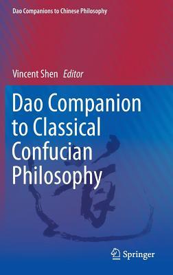 DAO Companion to Classical Confucian Philosophy