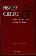 History and culture : essays on the work of Eric R. Wolf