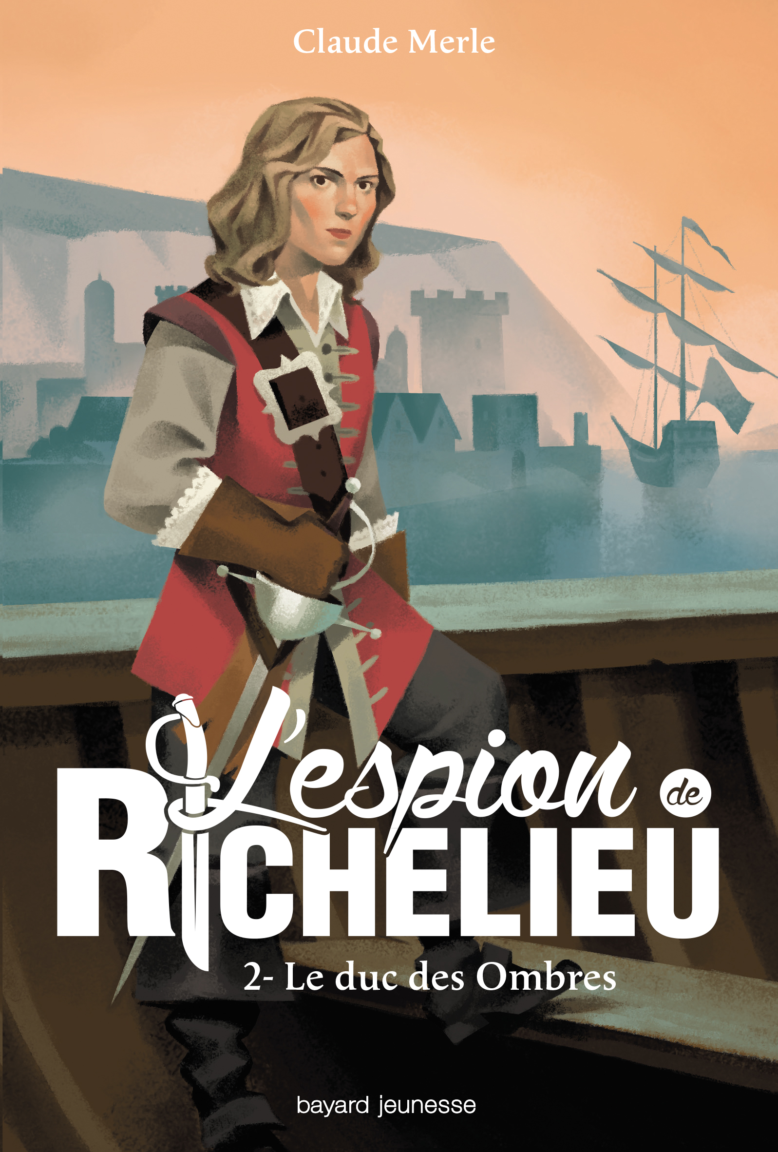 L'espion de Richelieu, Tome 2