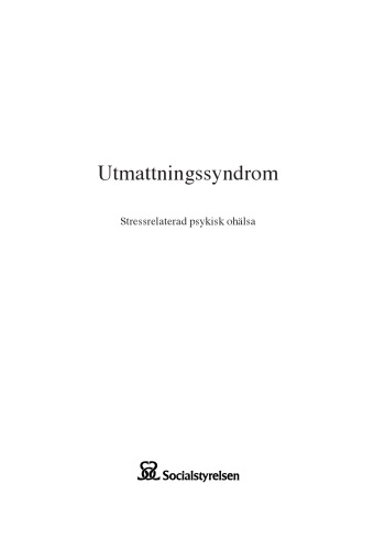 Utmattningssyndrom : stressrelaterad psykisk ohälsa.