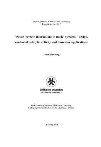 Protein-protein interactions in model systems design, control of catalytic activity and biosensor applications.