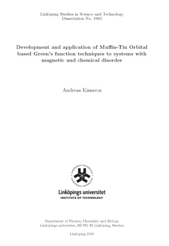 Development and application of Muffin-Tin Orbital based Green's function techniques to systems with magnetic and chemical disorder